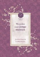 Woorden voor jonge mensen - Jonathan Edwards - eBook (9789462783027) - thumbnail