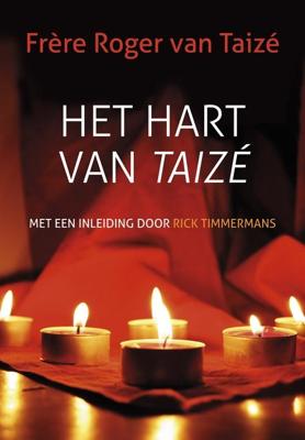 Het hart van Taizé - Frère Roger van Taizé - ebook