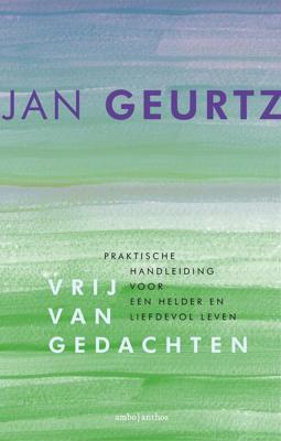 Vrij van gedachten - Jan Geurtz - ebook