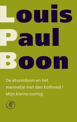 De atoombom en het mannetje met den bolhoed / Mijn kleine oorlog - Louis Paul Boon - ebook