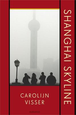 Shanghai Skyline - Carolijn Visser - eBook (9789045703251)