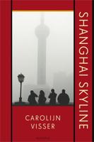 Shanghai Skyline - Carolijn Visser - eBook (9789045703251) - thumbnail