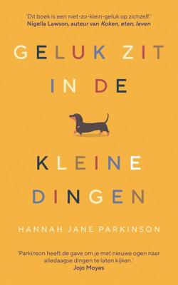 Geluk zit in de kleine dingen - Hannah Jane Parkinson - ebook