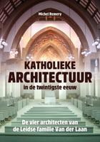 Michel  Remery Katholieke architectuur in de twintigste eeuw - thumbnail