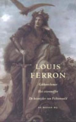 Gekkenschemer / Het stierenoffer / De keisnijder van Fichtenwald - Louis Ferron - Hardcover (9789023401933)