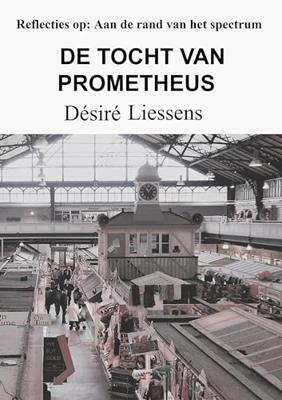 De tocht van Prometheus - Désiré Liessens - ebook