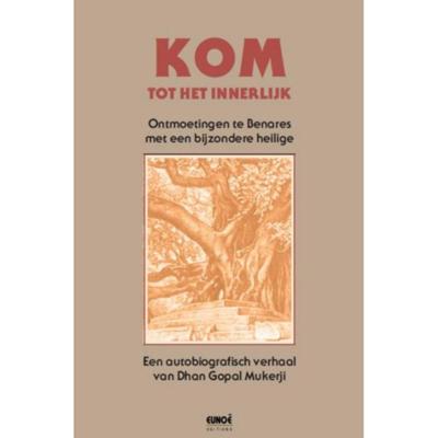 Kom tot het innerlijk - Paperback (9789080535824)