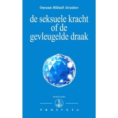 De seksuele kracht of de gevleugelde draak (Paperback)