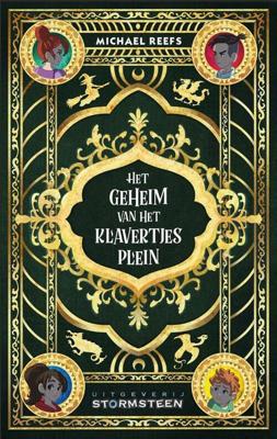 Het geheim van het Klavertjesplein - Michael Reefs - Hardcover (9789492604866)