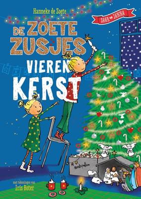De Zoete Zusjes vieren kerst - Hanneke de Zoete - ebook