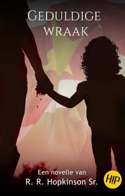 Geduldige wraak - R.R. Hopkinson Sr. - ebook