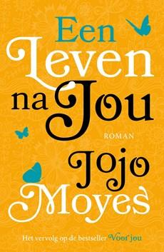 Een leven na jou - Jojo Moyes - ebook