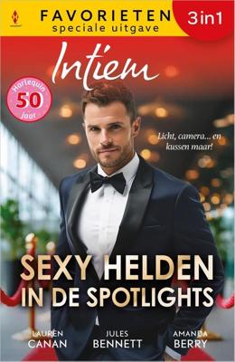 Sexy helden in de spotlights - Lauren Canan, Jules Bennett, Amanda Berry - ebook