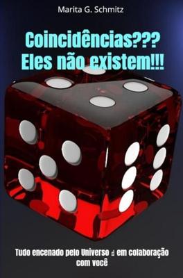 Coincidências??? Eles não existem!!! - Marita G. Schmitz - ebook