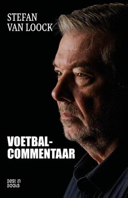 Voetbalcommentaar - Stefan Van Loock - ebook