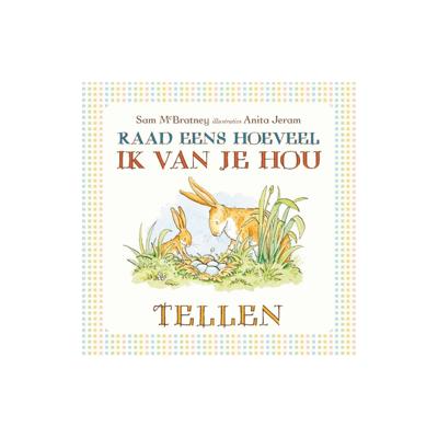 Raad eens hoeveel ik van je hou - Tellen (kartonboek) - Sam McBratney - Hardcover (9789047705901) Raad eens hoeveel ik van je hou - Tellen (kartonboek) - Sam McBratney - Hardcover (9789047705901)