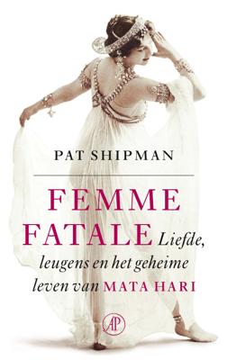 Femme fatale - Pat Shipman - Paperback (9789029511520)