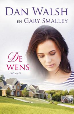De wens - Dan Walsh, Gary Smalley - ebook