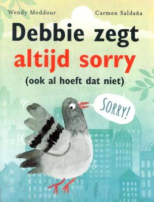 Debbie zegt altijd sorry (Hardback)