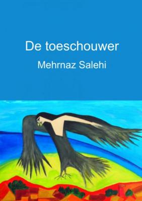 De toeschouwer - Mehrnaz Salehi - Paperback (9789402154665)