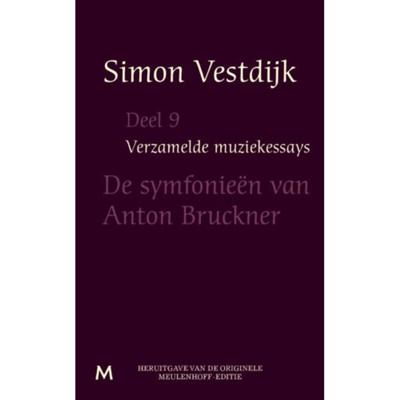 De symfonieën van Anton Bruckner (Paperback)