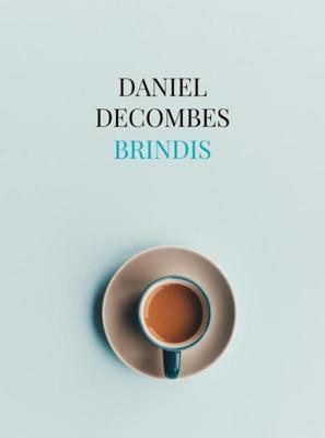 Brindis - Daniel Decombes - ebook