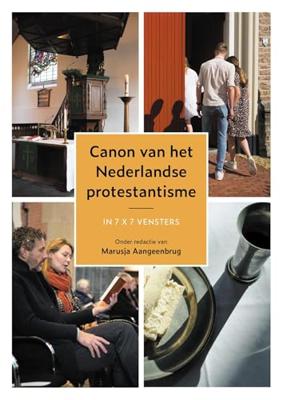 Canon van het Nederlandse protestantisme - Marusja Aangeenbrug (red) - ebook