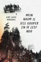 Mijn naam is Jess Cooper en ik leef nog - Kate Alice Marshall - ebook - thumbnail