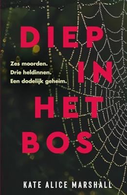 Diep in het bos - Kate Alice Marshall - ebook