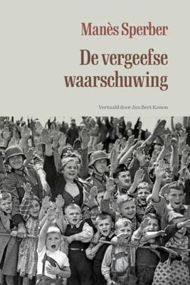 De vergeefse waarschuwing - Manès Sperber - ebook