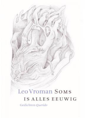 Leo  Vroman Soms is alles eeuwig