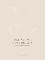 Wat als we gewoon zijn - Anne Marije Baars - ebook - thumbnail