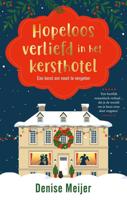Hopeloos verliefd in het kersthotel - Denise Meijer - ebook - thumbnail