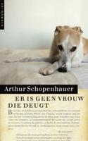 Er is geen vrouw die deugt - Arthur Schopenhauer - Paperback (9789029575294) - thumbnail