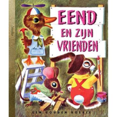 Eend en zijn vrienden (Hardback) Eend en zijn vrienden (Hardback)