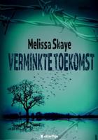 Verminkte toekomst - Melissa Skaye - ebook - thumbnail