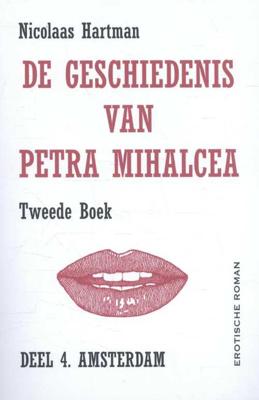 De geschiedenis van Petra Mihalcea - Nicolaas Hartman - Paperback (9789082508925)