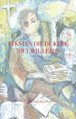 Teksten die de kerk niet wil lezen (Paperback)