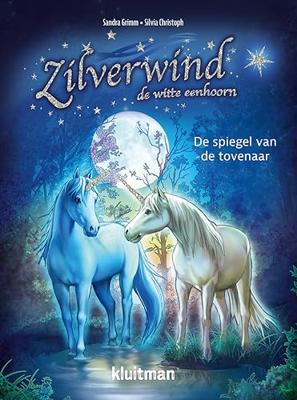 Uitgeverij Kluitman Zilverwind de witte eenhoorn - de spiegel van de tovenaar