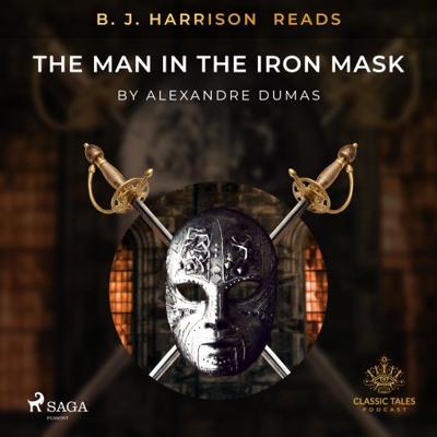 B.J. Harrison Reads The Man in the Iron Mask