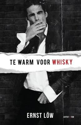 Te warm voor whiskey - Ernst Löw - ebook