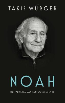 Noah - Het verhaal van een overlevende - Takis Würger - ebook
