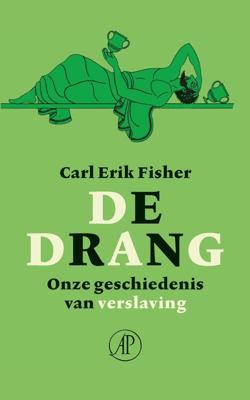 De drang - Carl Erik Fisher - ebook