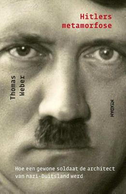Hitlers metamorfose - Thomas Weber - Paperback (9789046821220) Hitlers metamorfose - Thomas Weber - Paperback (9789046821220)