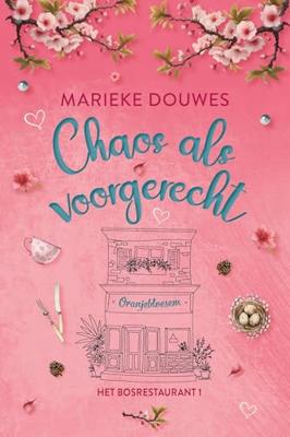 Chaos als voorgerecht - Marieke Douwes - ebook
