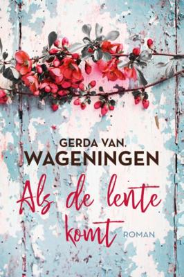 Als de lente komt - Gerda van Wageningen - Paperback (9789020544411)