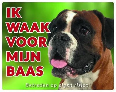 Boxer Waakbord - Ik waak voor mijn baas Boxer Waakbord - Ik waak voor mijn baas