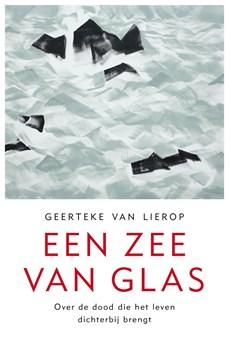 Een zee van glas - Geerteke van Lierop - ebook