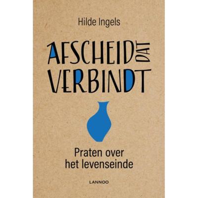 Hilde  Ingels Afscheid dat verbindt