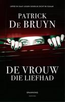 De vrouw die liefhad - Patrick De Bruyn - ebook - thumbnail